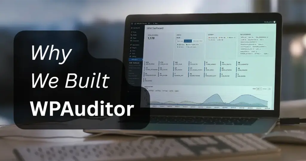 Why-We-Built-WPAuditor